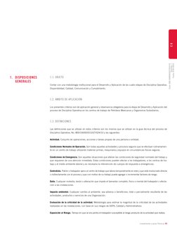 Lineamientos y guías Técnicas 99 
E 6
Clave: 800/16000/DCO/CT/024/10
Revisión: 1
Fecha: 01/01/2010
1.1.	Objeto
Contar con una