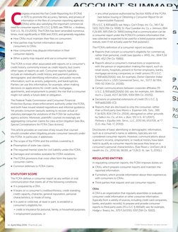 C
ongress enacted the Fair Credit Reporting Act (FCRA) 
in 1970 to promote the accuracy, fairness, and privacy of 
informatio