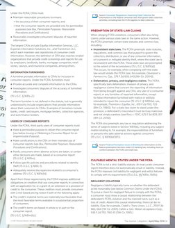 Under the FCRA, CRAs must:

 Maintain reasonable procedures to ensure: 
z
z the accuracy of their consumer reports; and 
z