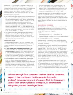 For example, it is not enough for a consumer to show that his 
consumer report is inaccurate and that he was denied credit.