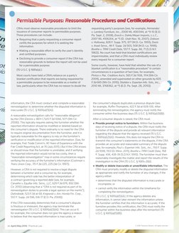 information, the CRA must conduct and complete a reasonable 
reinvestigation to determine whether the disputed information is