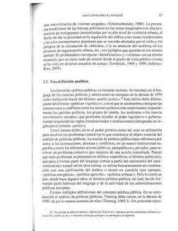 LAS CLAVES PARA ELANÁLISIS 
37 
una ((movilización de visiones sesgadas» (Schattschneider, 1960). La presen- 
cia insuficient