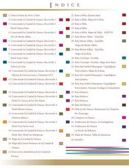 1. Oaxaca Fiesta de Arte y Color
2. Conociendo la Ciudad de Oaxaca. Recorrido 1.
3. Conociendo la Ciudad de Oaxaca. Recorrido