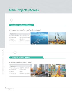 DONGAH GEOLOGICAL ENGINEERING CO.,LTD
10
www.dage.co.kr
Main Projects (Korea)
Location: Incheon, Korea
Location: Busan, Korea