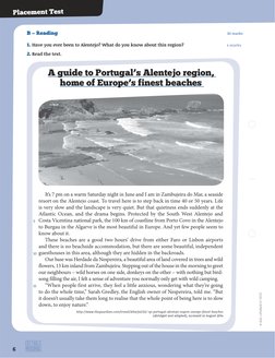 B — Reading  
30 marks 
1. Have you ever been to Alentejo? What do you know about this region? 
4 marks
2. Read the text. 
A