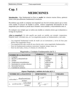 Mediciones y Errores
Física experimental
- 1 -
Cap. 1    
MEDICIONES
Introducción.- Algo fundamental en física es medir, las