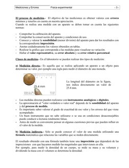 Mediciones y Errores
Física experimental
- 3 -
El proceso de medición.-  El objetivo de las mediciones es obtener valores con