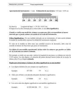 Mediciones y Errores
Física experimental
- 9 -
Apreciación del instrumento = 1 mm    Estimación de una lectura = 0.5 mm = 0.0