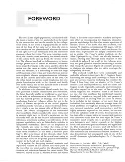 The uvea is the highly pigmented, vascularized mid-
dle tissue or tunic of the eye, sandwiched on the inside
by the neuroreti