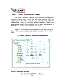 ICT – TECHNICAL DRAFTING – Grade 10 
165 
 
 
 
 
Lesson 1.     Drafting Water Distribution Systems 
 
 
This lesson is desig