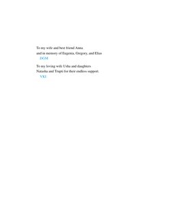 To my wife and best friend Anna
and in memory of Eugenia, Gregory, and Elias
DGM
To my loving wife Usha and daughters
Natasha