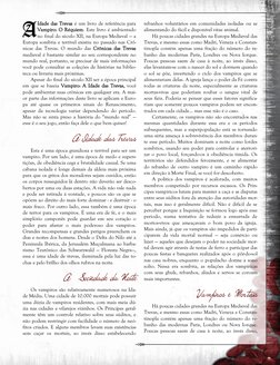 Idade das Trevas é um livro de referência para 
Vampiro: O Réquiem. Este livro é ambientado 
no final do século XII, na Europ