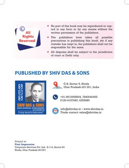 Printed at:
First Impression
Corporate Services Pvt. Ltd., E-114, Sector-63
Noida, Uttar Pradesh-201301
PUBLISHED BY SHIV DAS