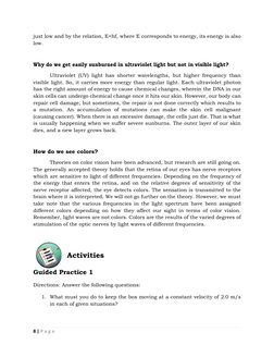 8 | P a g e  
 
just low and by the relation, E=hf, where E corresponds to energy, its energy is also 
low. 
 
Why do we get