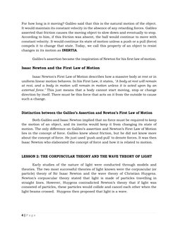 4 | P a g e  
 
For how long is it moving? Galileo said that this is the natural motion of the object. 
It would maintain its