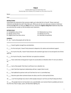 YSQ-R
Created by Jeffrey Young, Ph.D. & Gary Brown, Ph.D.
Revised by Ozgur Yalcin, Ida Marais, PhD, Christopher Lee, PhD, & H