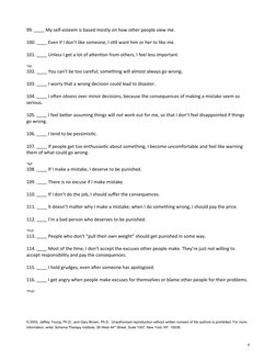 99.           My self-esteem is based mostly on how other people view me.
100.           Even if I don’t like someone, I stil