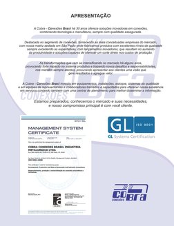 APRESENTAÇÃO 
A Cobra - Conexões Brasil há 30 anos oferece soluções inovadoras em conexões, 
combinando tecnologia e manufatu