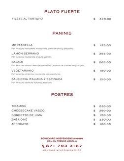 PANINIS
POSTRES
TIRAMISÚ
CHEESECAKE VASCO
SORBETTO DE LIMA
ZABAIONE
AFFOGATO
MORTADELLA
JAMÓN SERRANO
Pan focaccia, mortadell