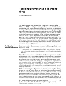Teaching grammar as a liberating
force
Richard Cullen
The idea of grammar as a ‘liberating force’ comes from a paper by Henry