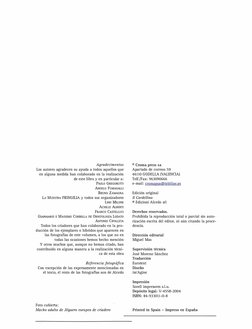 Agradecimentos 
Los autores agradecen su ayuda a todos aquellos que 
en alguna medida han colaborado en la realización 
de es