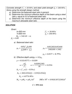 Concrete strength 𝑓′𝑐= 28 𝑀𝑃𝑎 and steel yield strength 𝑓𝑦= 248 𝑀𝑃𝑎. 
Solve using the strength design method. 
a) De