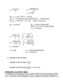 𝜔= 𝜌 𝑚𝑎𝑥 𝑓𝑦
𝑓′𝑐
                     𝜔= 0.0299(312)
21
 
                                      𝜔= 0.356 
 
𝑀𝑢 𝑚