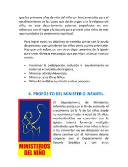 7 
 
que los primeros años de vida del niño son fundamentales para el 
establecimiento de las bases que darán origen a la fe