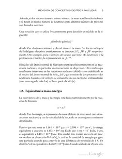 R E V I S I Ó N
D E
C O N C E P T O S
D E
F Í S I C A N U C L E A R
3
A d e m á s ,
s i d o s n ú c l e o s t i e n e n e l m