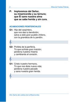 2 
Misa de Fiestas Patrias 
 
Año Santo del Jubileo de la Misericordia.  
P: Imploremos del Señor,  
su misericordia y su ter