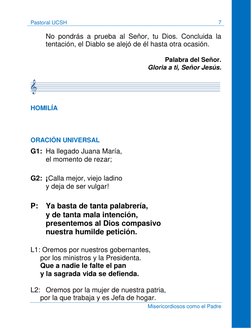 Pastoral UCSH 
7 
 
Misericordiosos como el Padre 
No pondrás a prueba al Señor, tu Dios. Concluida la 
tentación, el Diablo
