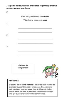 ♪  A partir de las palabras anteriores elige tres y crea tus 
propios versos que rimen. 
Ej.: 
Eres tan grande como una mesa