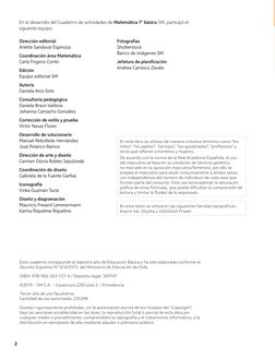 En el desarrollo del Cuaderno de actividades de Matemática 7° básico SM, participó el 
siguiente equipo:
Dirección editorial