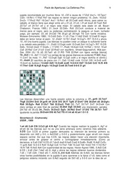 9
Pack de Aperturas: La Defensa Pirc
jugada recomendada por muchos libros 16...Cf2 a causa de 17.Dc2 Axc1+ 18.Taxc1
Cd3+ 19.R