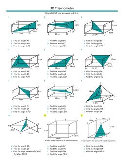 3D Trigonometry 
Round all of your answers to 2.d.p. 
 
1 
 
2 
 
3 
 
 
 
 
 
 
 
 
 
 
a   Find the length AC 
 
a   Find t