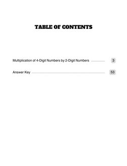 TABLE OF CONTENTS
Multiplication of 4-Digit Numbers by 2-Digit Numbers
Answer Key
3
......................
..................