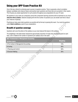 Introduction 
v 
Using your BPP Exam Practice Kit 
One of the key criteria for achieving exam success is question practic