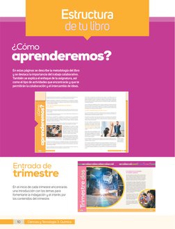 Sin embargo, en este proceso no están solos, pues cuentan con el profesor, quien es un 
apoyo y una guía, alguien a quien pue