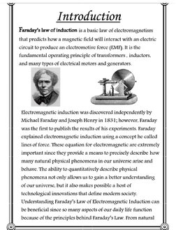 Introduction 
Faraday's law of induction is a basic law of electromagnetism 
that predicts how a magnetic ficld will interact