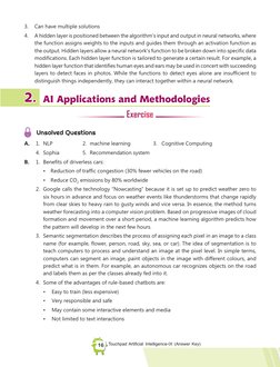 Touchpad Artificial Intelligence-IX (Answer Key)
16
3. 
Can have multiple solutions
4. 
A hidden layer is positioned between