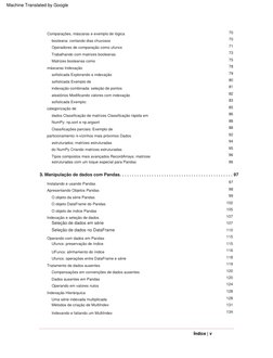 Índice | v
3. Manipulação de dados com Pandas. . . . . . . . . . . . . . . . . . . . . . . . . . . . . . . . . . . . .
