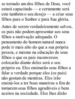 se tornado um dos filhos de Deus, você
estará capacitado — e certamente será
este também o seu desejo — a criar seus
filhos p