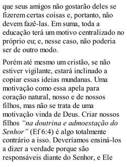 que seus amigos não gostarão deles se
fizerem certas coisas e, portanto, não
devem fazê-las. Em suma, toda a
educação terá um