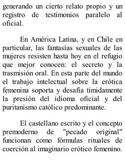 generando un cierto relato propio y un
registro de testimonios paralelo al
oficial.
En América Latina, y en Chile en
particul