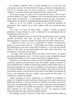 El estandarte ondeando sobre el mástil principal era la señal para que
comenzara la cacería. En el horizonte de la laguna, la