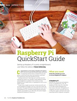 06
The Official Raspberry Pi Handbook 2022
06
Setting up Raspberry Pi is pretty straightforward. 
Just follow the advice of R