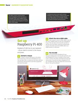 08
The Official Raspberry Pi Handbook 2022
08
01 Connect a mouse
Connect a wired USB mouse to the white 
USB connection on th