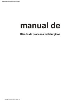 Copyright  ©  2004  por  Marcel  Dekker,  Inc.
manual  de
Diseño  de  procesos  metalúrgicos
Machine Translated by Google
