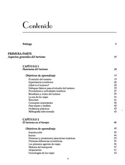 Contenido 
Prólogo 
PRIMERA PARTE 
Aspectos generales del turismo 
CAPÍTULO! 
Panorama del turismo 
Objetivos de aprendizaje