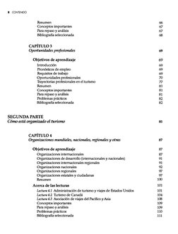 8 CONTENIDO 
Resumen 
Conceptos importantes 
Para repaso y análisis 
Bibliografía seleccionada 
CAPÍTUL03 
Oportunidades prof